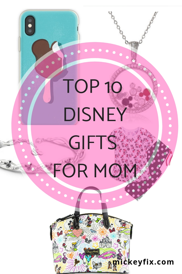 Top 10 Disney Gifts for Mom…with One to Grow On! | Mickey Fix