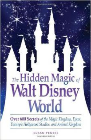 Hidden Magic of Walt Disney World