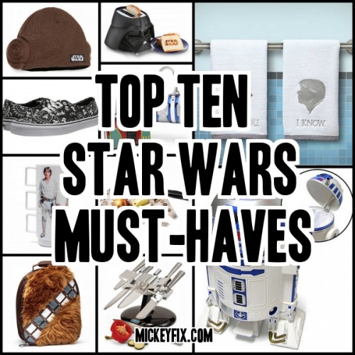 Top Ten Star Wars Must Haves (2)